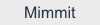 Mimmit